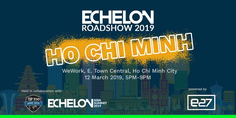 Echelon Roadshow 2019 Ho Chi Minh