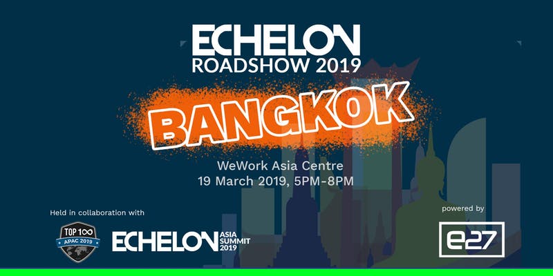Echelon Roadshow 2019 Bangkok